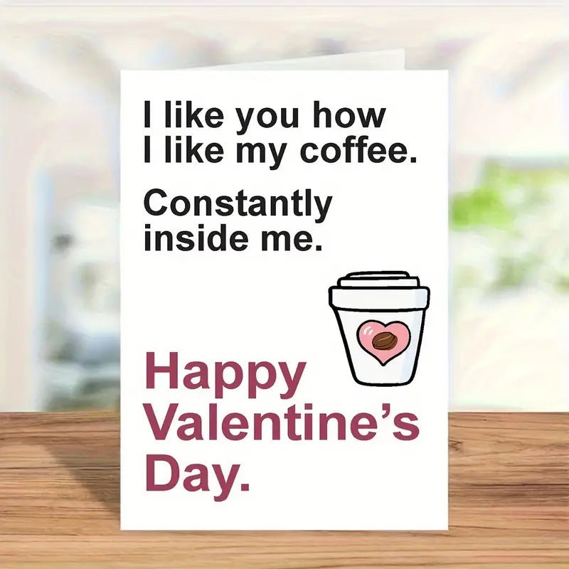 Naughty Coffee Inside Valentine's Card