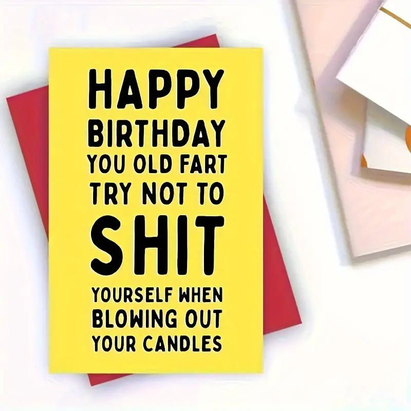 Sh*t Yourself Humour Birthday Greeting Card